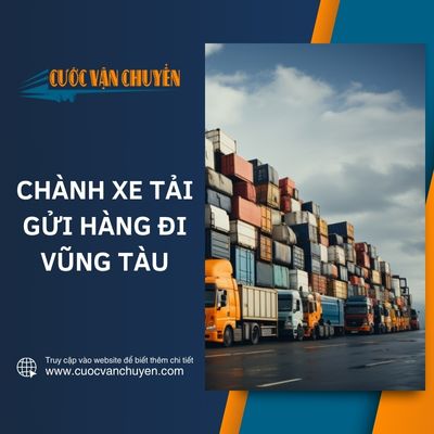 Chành xe gửi hàng đi Vũng Tàu